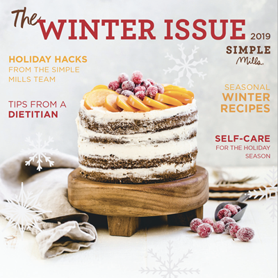 The Winter Issue 2019 Simple Mills E-Magazine 